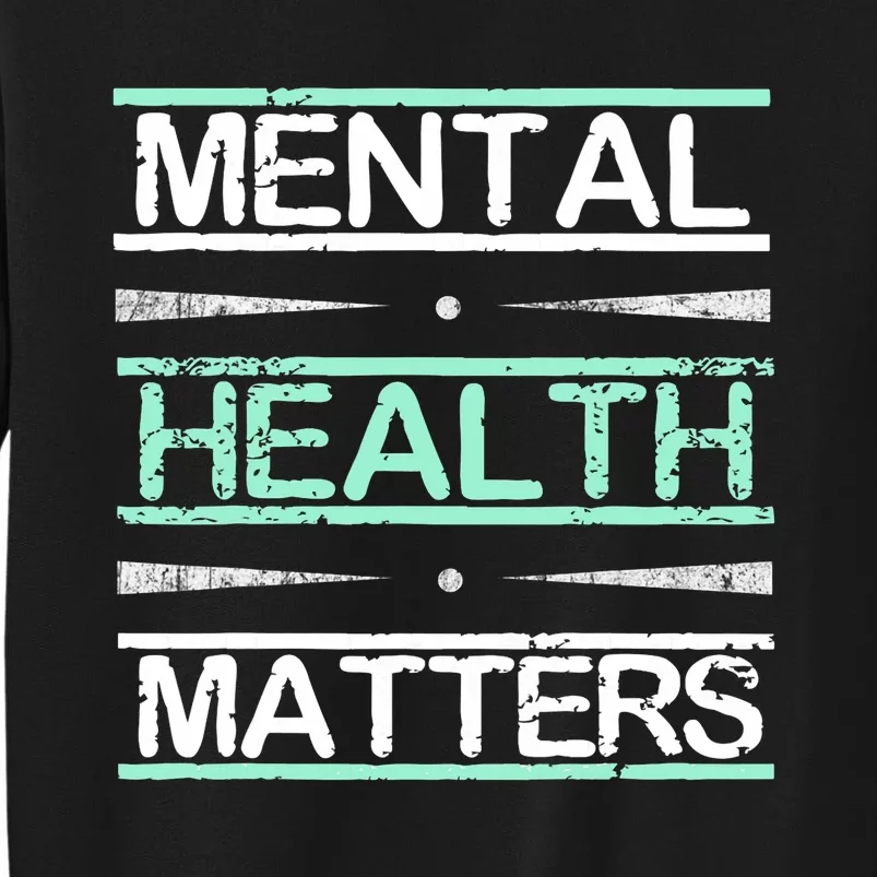 Mental Health Awareness Stigma Tall Sweatshirt