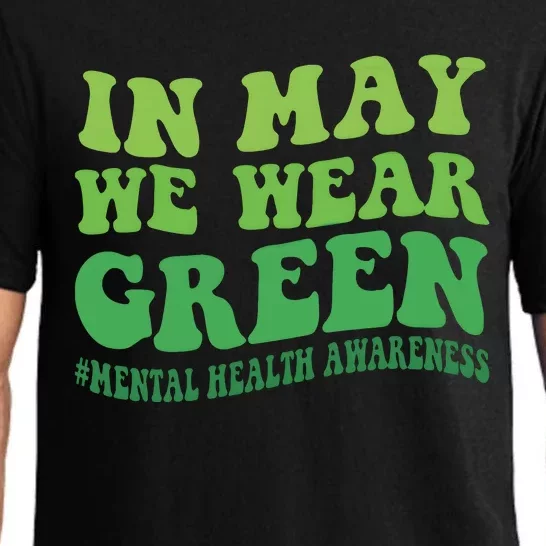 Mental Health Awareness In May We Wear Green Pajama Set