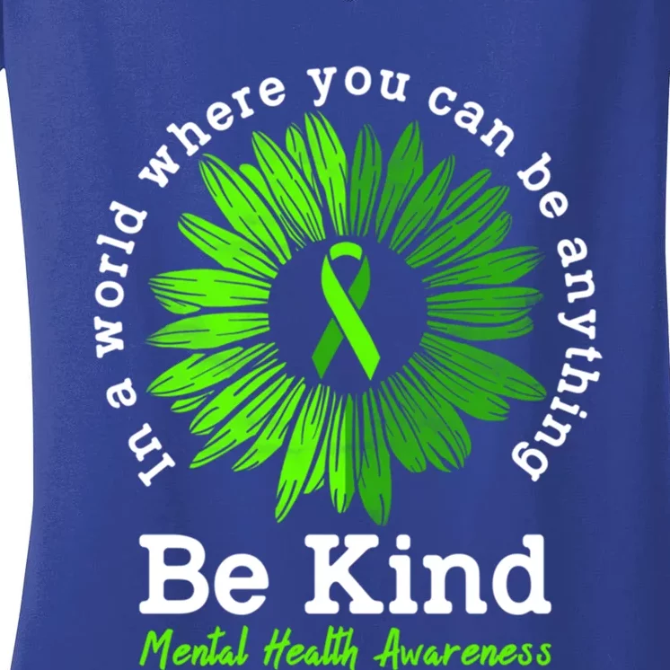 Mental Health Awareness Month Be Kind Green Ribbon Sunflower Gift Women's V-Neck T-Shirt