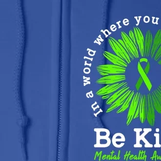 Mental Health Awareness Month Be Kind Green Ribbon Sunflower Gift Full Zip Hoodie