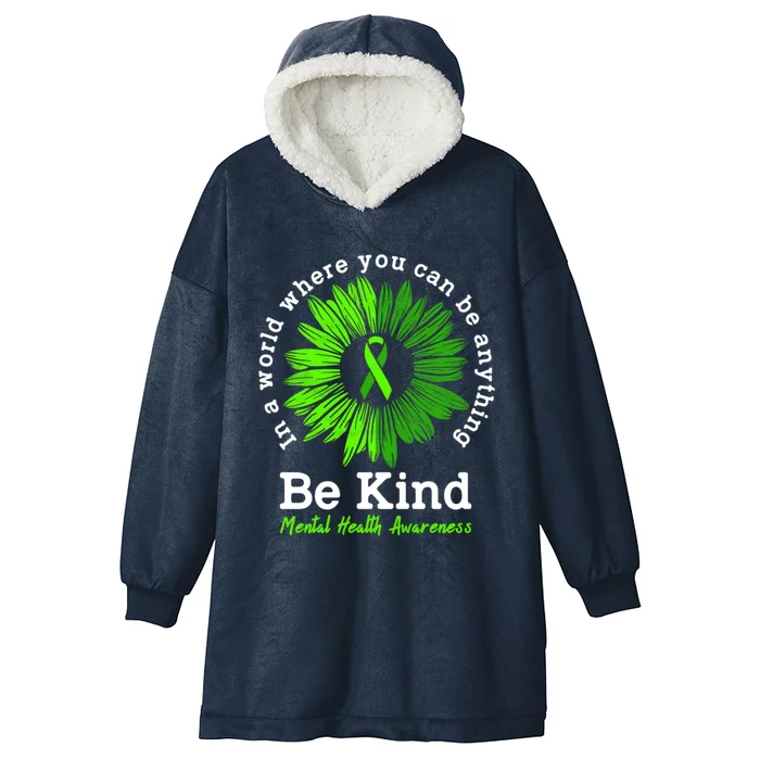 Mental Health Awareness Month Be Kind Green Ribbon Sunflower Gift Hooded Wearable Blanket