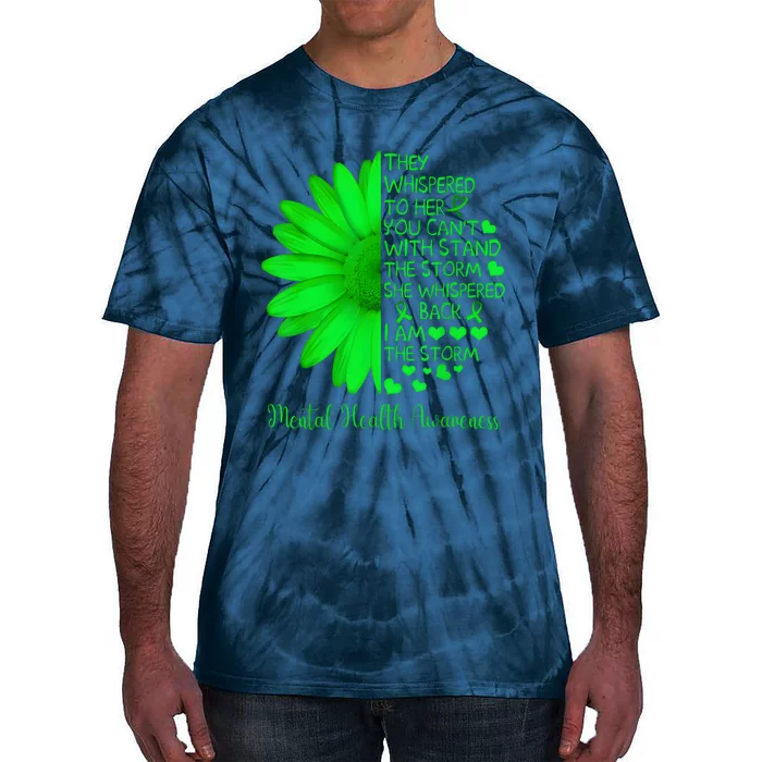 Mental Health Awareness Matters Sunflower I Am The Storm Tie-Dye T-Shirt