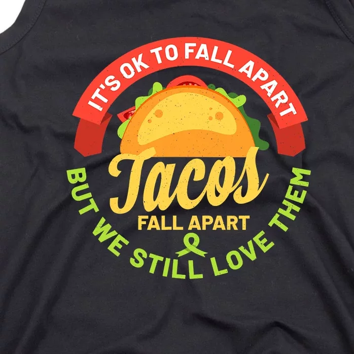 Mental Health Awareness Month Funny Tacos Fall Apart Be Kind Tank Top