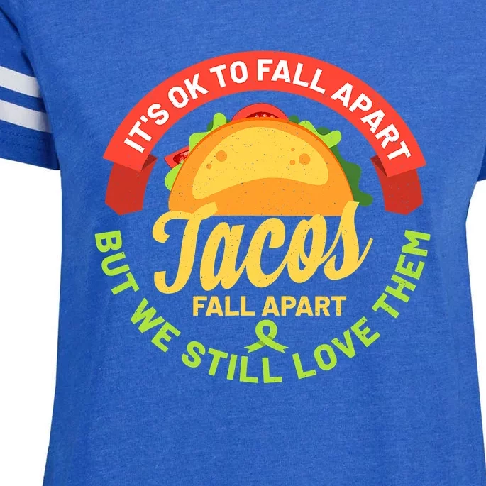 Mental Health Awareness Month Funny Tacos Fall Apart Be Kind Enza Ladies Jersey Football T-Shirt