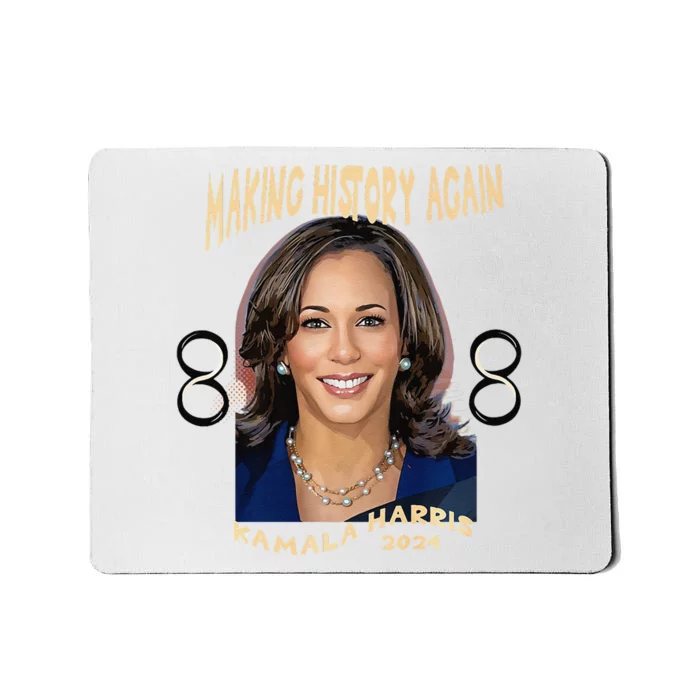 Making History Again Kamala Harris 2024 Premium Mousepad