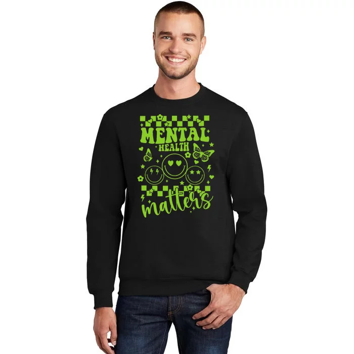 Mental Health Awareness Heart Wear Green For Mental Health Tall Sweatshirt