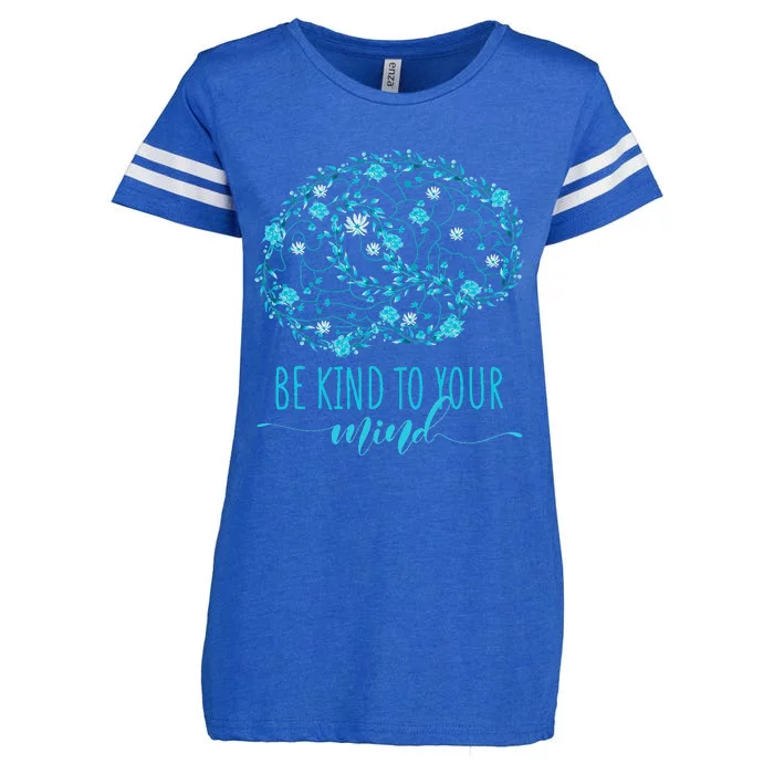 Mental Health Awareness Be Kind To Your Mind Enza Ladies Jersey Football T-Shirt