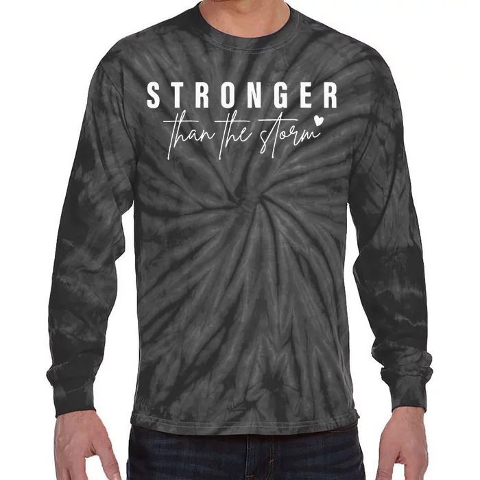 Mental Health Awareness Stronger Than The Storm Tie-Dye Long Sleeve Shirt