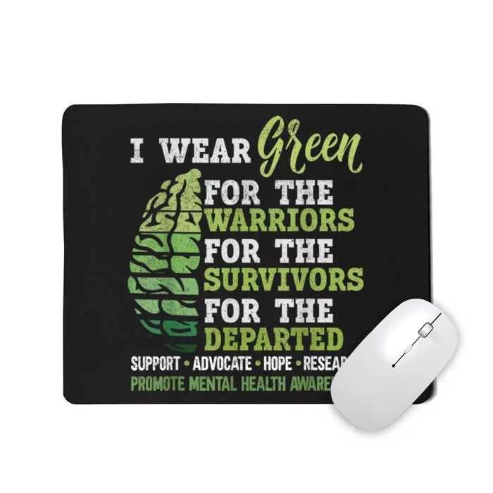 Mental Health Awareness Matters Support I Wear Green Warrior Mousepad