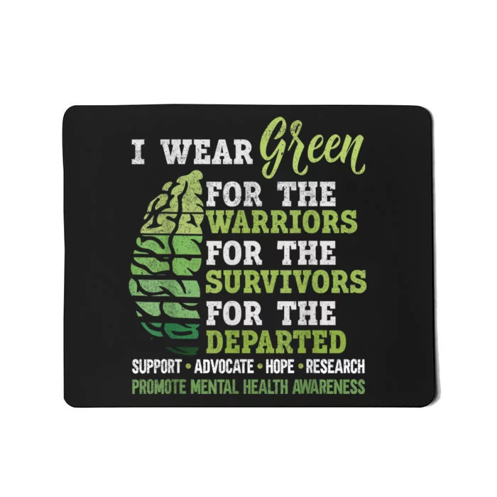 Mental Health Awareness Matters Support I Wear Green Warrior Mousepad