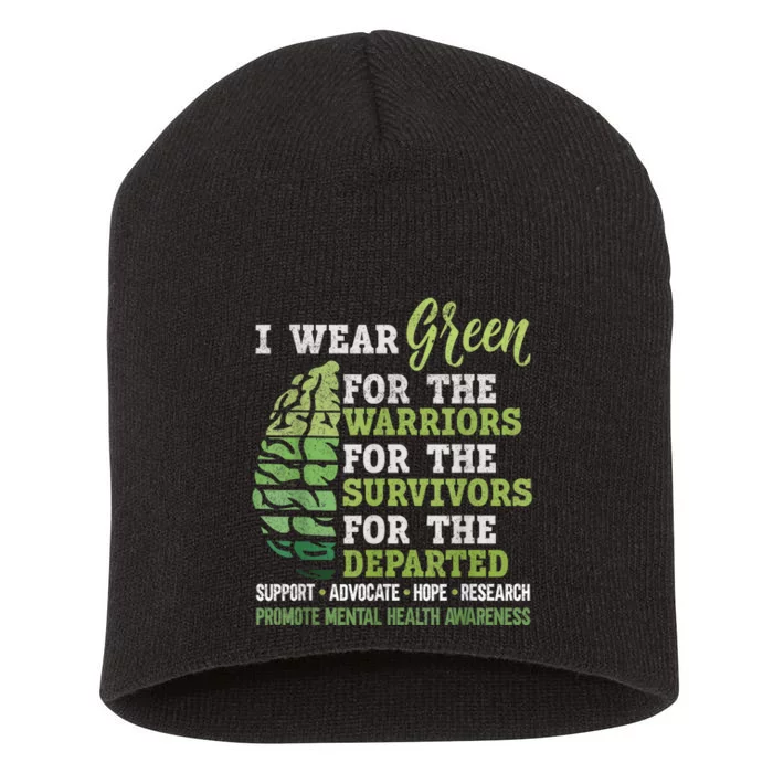 Mental Health Awareness Matters Support I Wear Green Warrior Short Acrylic Beanie