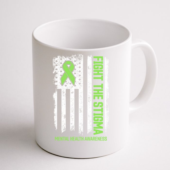 Mental Health Awareness Cool Gift Fight The Stigma Tal Health Gift Front & Back Coffee Mug