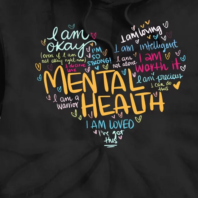 Mental Health Awareness Funny Gift Depression Cool Gift Tie Dye Hoodie