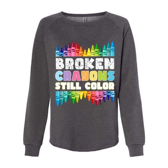 Mental Health Awareness Supporter Broken Crayons Still Color Womens California Wash Sweatshirt