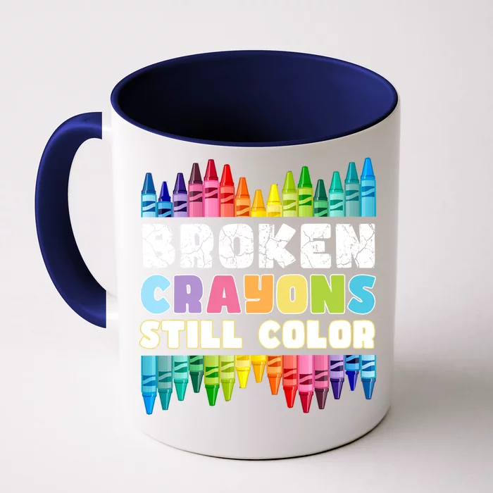 Mental Health Awareness Supporter Broken Crayons Still Color Front & Back Coffee Mug