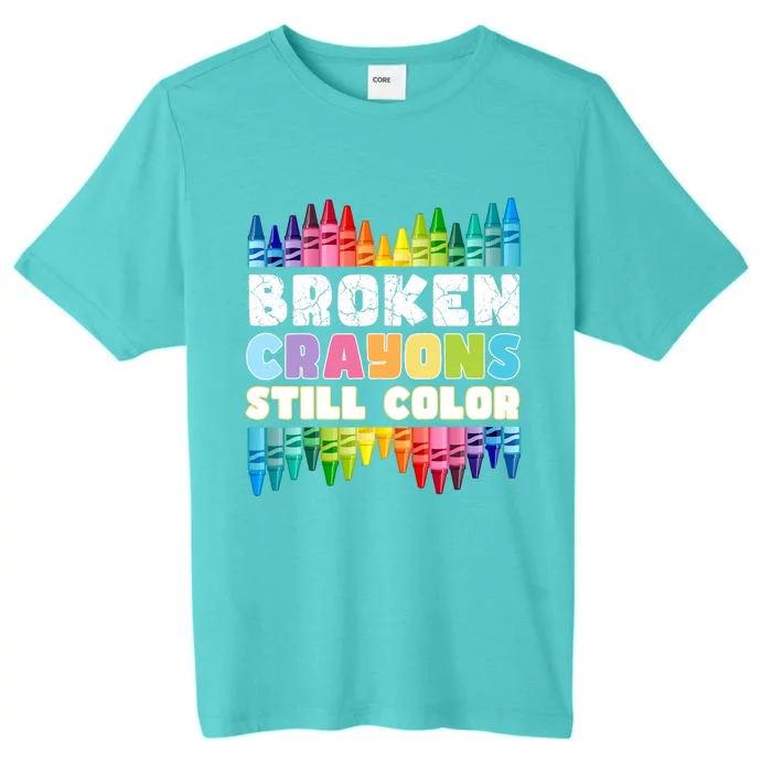 Mental Health Awareness Supporter Broken Crayons Still Color ChromaSoft Performance T-Shirt