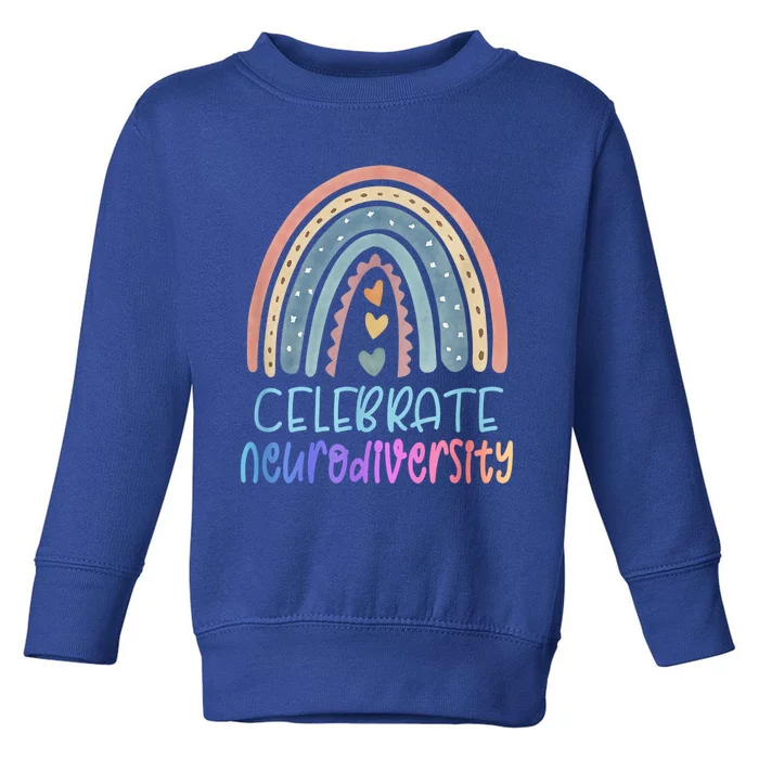 Mental Health Awareness Celebrate Neurodiversity Rainbow Gift Toddler Sweatshirt