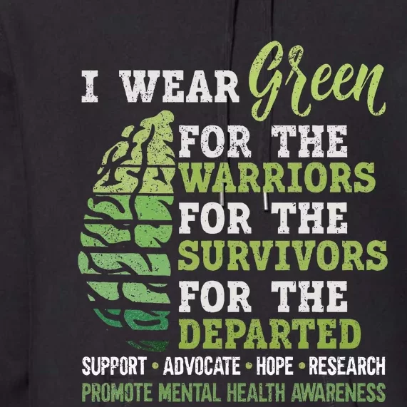 Mental Health Awareness Matters Support I Wear Green Warrior Premium Hoodie