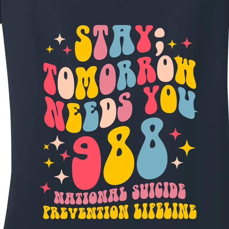 Mental Health Awareness Stay Tomorrow Needs You 988 Women's V-Neck T-Shirt