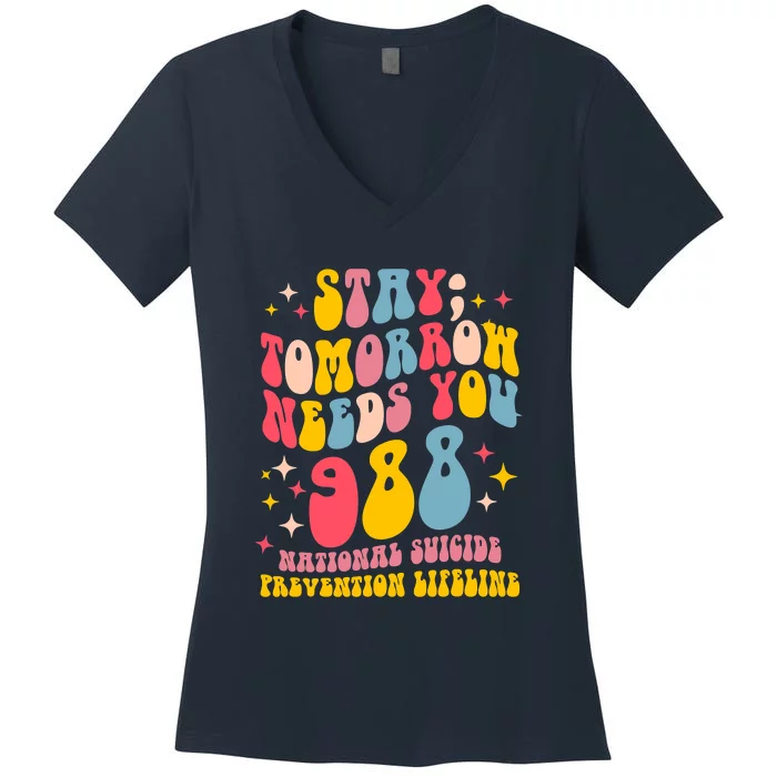 Mental Health Awareness Stay Tomorrow Needs You 988 Women's V-Neck T-Shirt