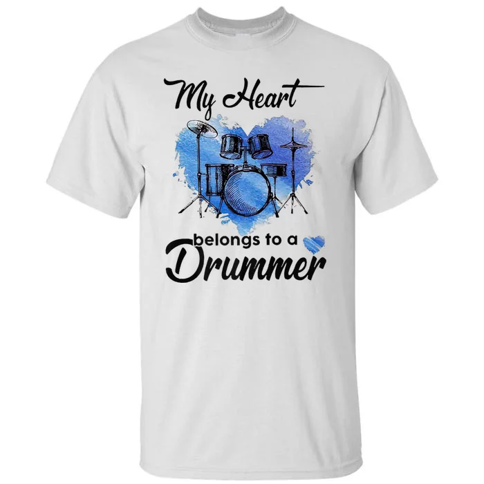 My Heart Belong To A Drummer Tall T-Shirt