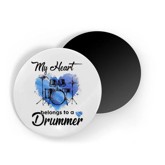 My Heart Belong To A Drummer Magnet