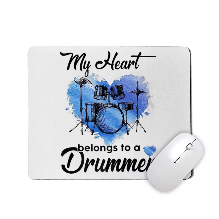 My Heart Belong To A Drummer Mousepad