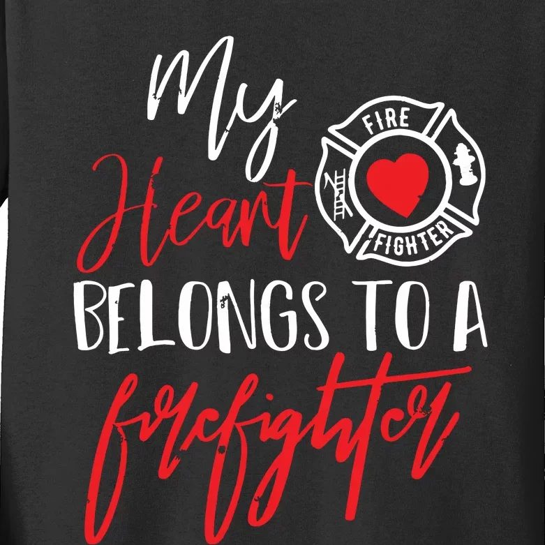 My Heart Belongs To A Firefighter Gift For Wife Girlfriend Kids Long Sleeve Shirt