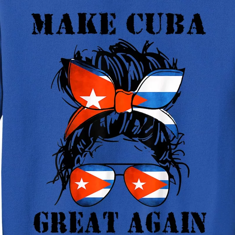 Messy Hair Bun Sos Cuba Flag Make Cuba Great Again Meaningful Gift Sweatshirt