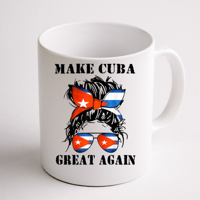 Messy Hair Bun Sos Cuba Flag Make Cuba Great Again Meaningful Gift Front & Back Coffee Mug