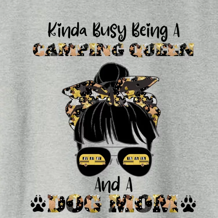 Messy Hair Bun Kinda Busy Being A Camping Queen And Dog Mom Gift Women's Crop Top Tee