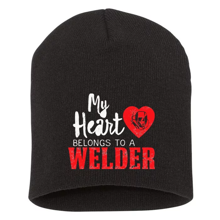 My Heart Belongs to a Welder's Heart Wife Girlfriend gifts Short Acrylic Beanie