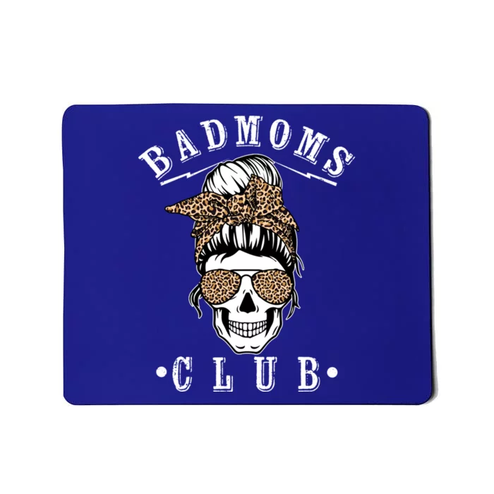 Messy Hair Bun Bandana Skull Leopard Print Bad Moms Club Meaningful Gift Mousepad