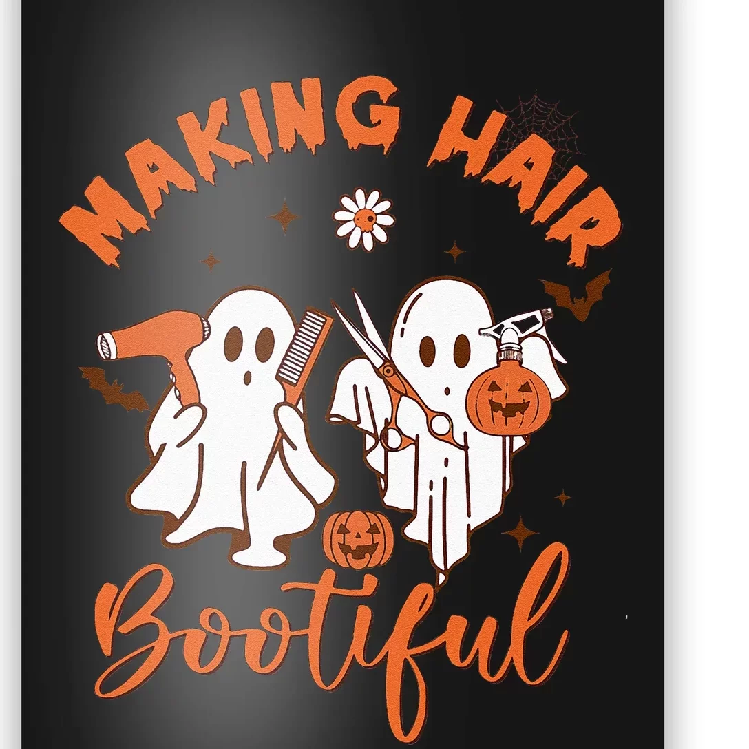 Making Hair Bootiful Funny Scary Ghost Hairdresser Halloween Poster