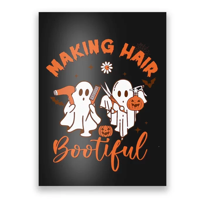 Making Hair Bootiful Funny Scary Ghost Hairdresser Halloween Poster