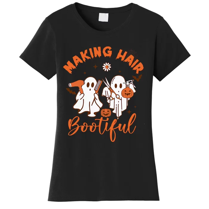 Making Hair Bootiful Funny Scary Ghost Hairdresser Halloween Women's T-Shirt