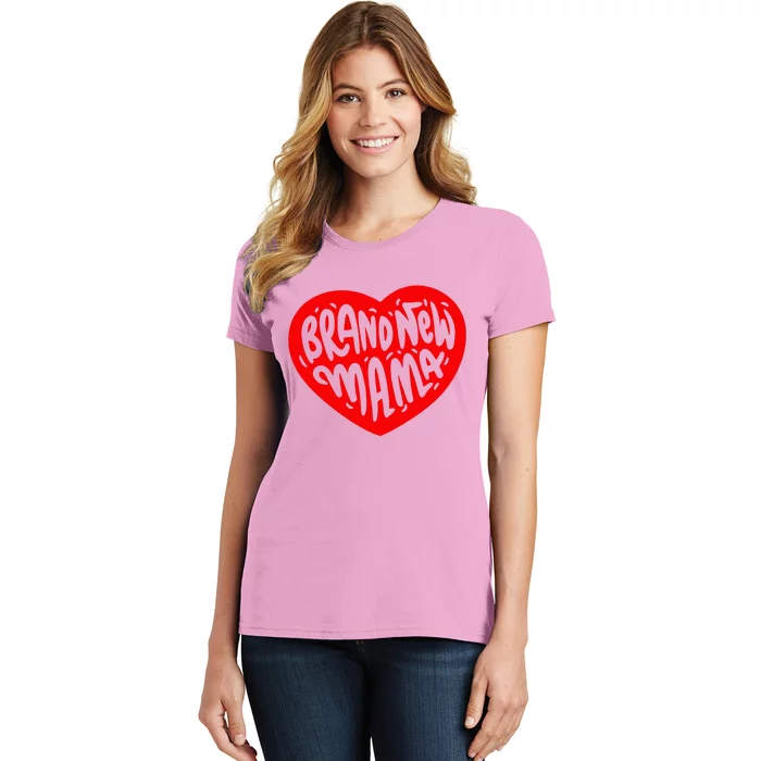 Mom Heart Brand New Mama Women's T-Shirt