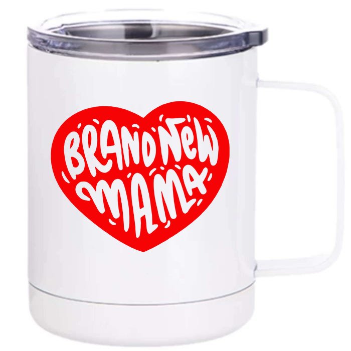 Mom Heart Brand New Mama Front & Back 12oz Stainless Steel Tumbler Cup