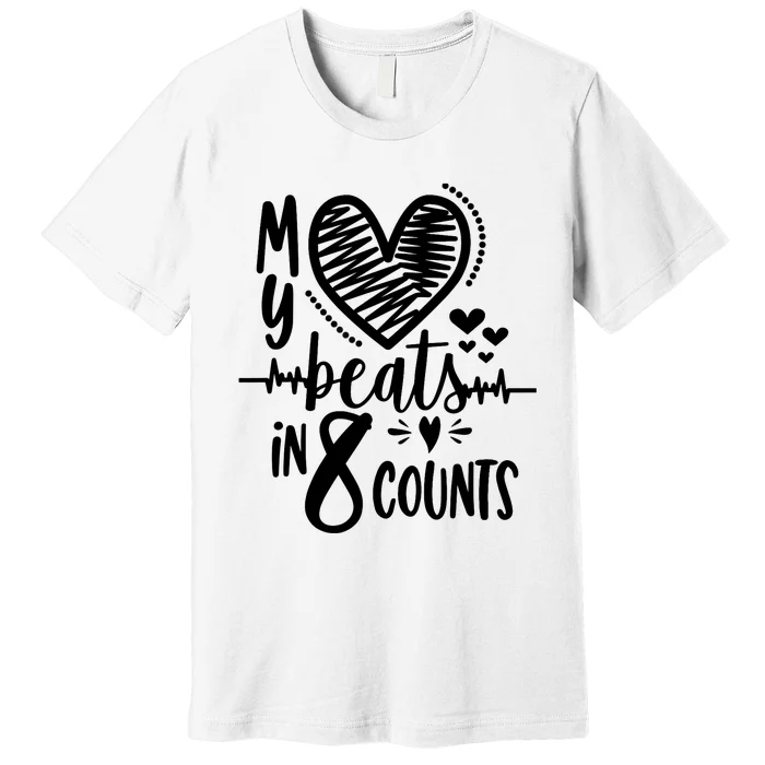 My Heart Beats In 8 Counts | Cheerleader Premium T-Shirt