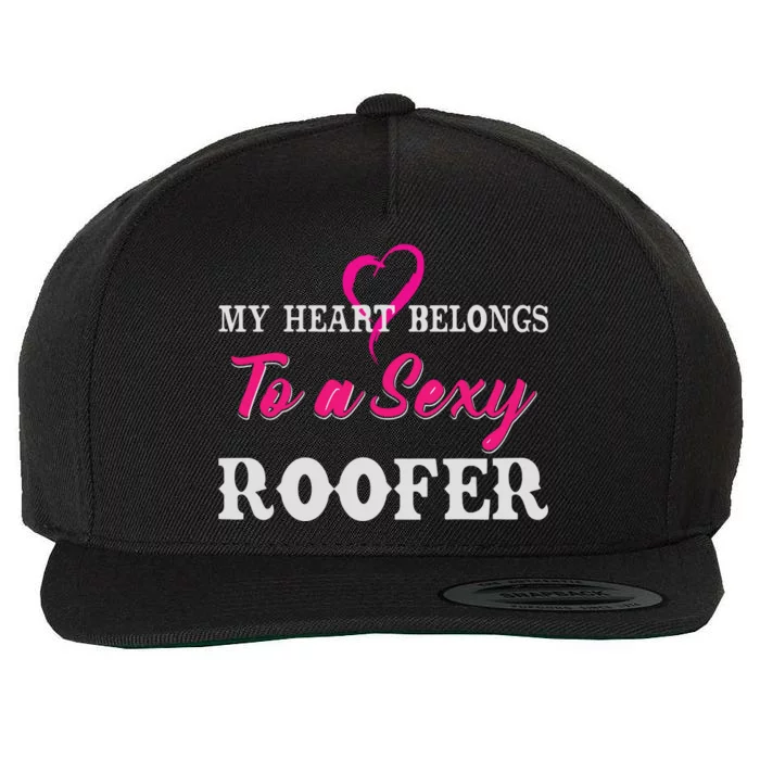 My Heart Belongs To A Sexy Roofer Wife Roofing Wool Snapback Cap