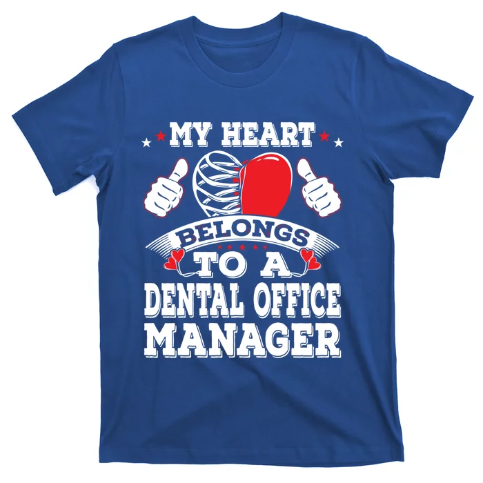 My Heart Belongs To A Dental Office Ager Valentines Day Gift T-Shirt