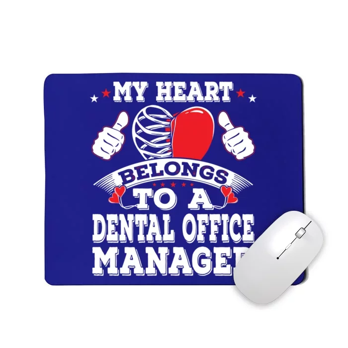 My Heart Belongs To A Dental Office Ager Valentines Day Gift Mousepad