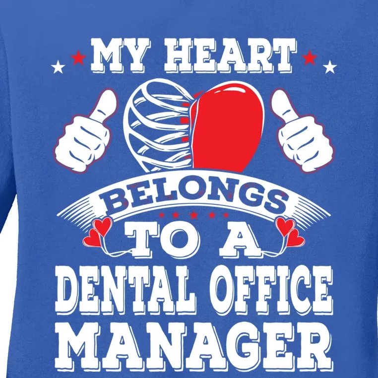 My Heart Belongs To A Dental Office Ager Valentines Day Gift Ladies Long Sleeve Shirt