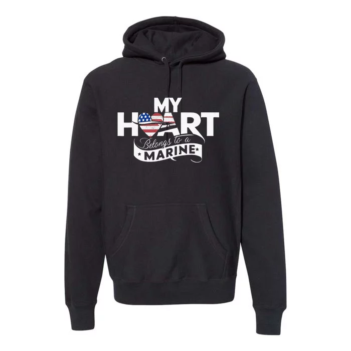 My Heart Belongs To A Marine Premium Hoodie