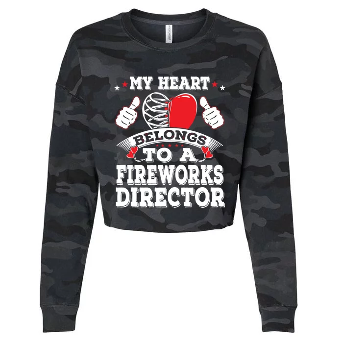 My Heart Belongs To A Fireworks Director Valentines Day Cool Gift Cropped Pullover Crew