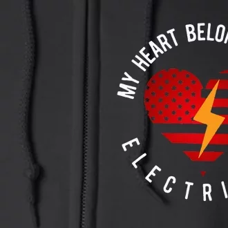 My Heart Belongs To An Electrician Present Wife Son Daughter Full Zip Hoodie