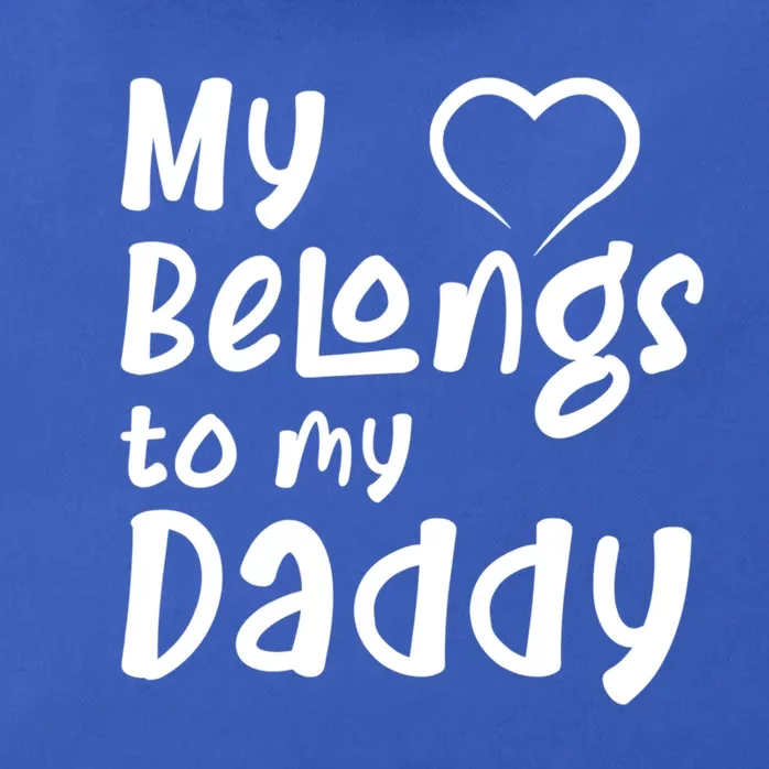 My Heart Belongs To My Daddy Gift Zip Tote Bag