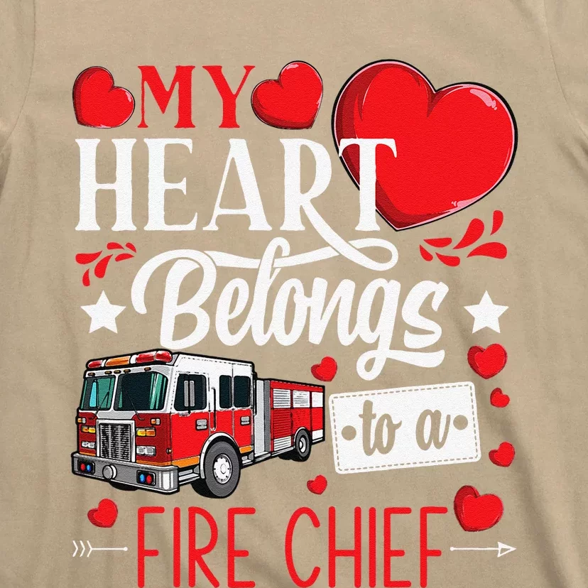 My Heart Belongs To A Fire Chief Awesome Valentine's Day T-Shirt