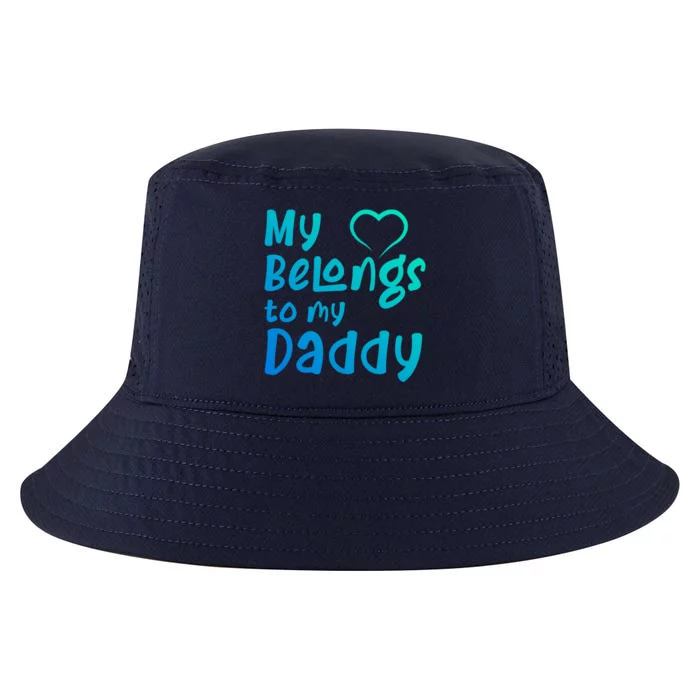 My Heart Belongs To My Daddy Great Gift Cool Comfort Performance Bucket Hat