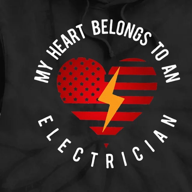 My Heart Belongs To An Electrician Present Wife Son Daughter Tie Dye Hoodie